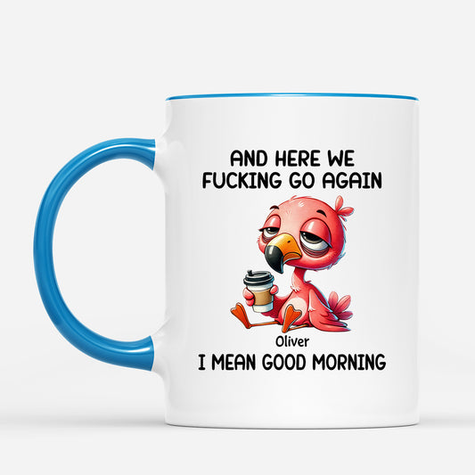 5224MUS2 custom gifts for coworkers and here we fucking go again mug_ 5224MTWMO