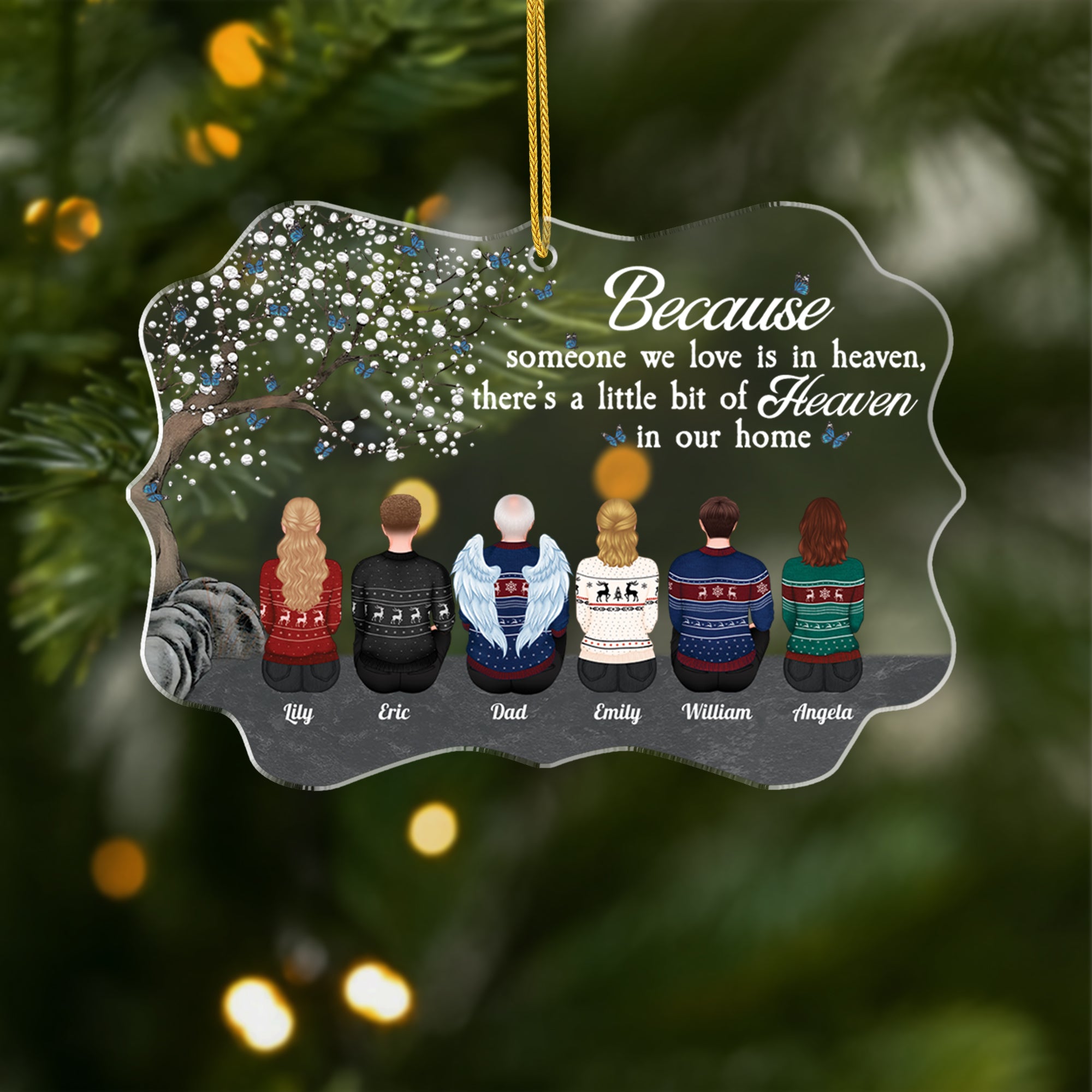 5591OUS1 custom acrylic ornament because someone we love is in heaven_ 5591O8QCB