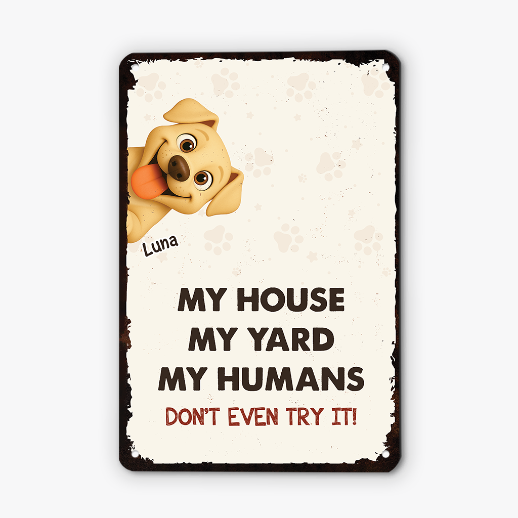6028EUS2 our house our yard our humans personalized dog metal signs 6028E8T5D