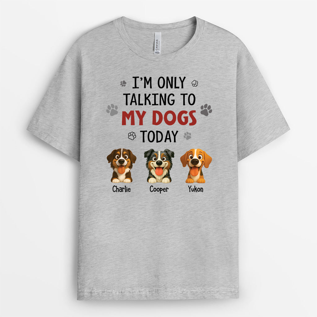 6179AUS2 im only talking to my dog today shirt custom gifts for dog lovers 6179A3KMC