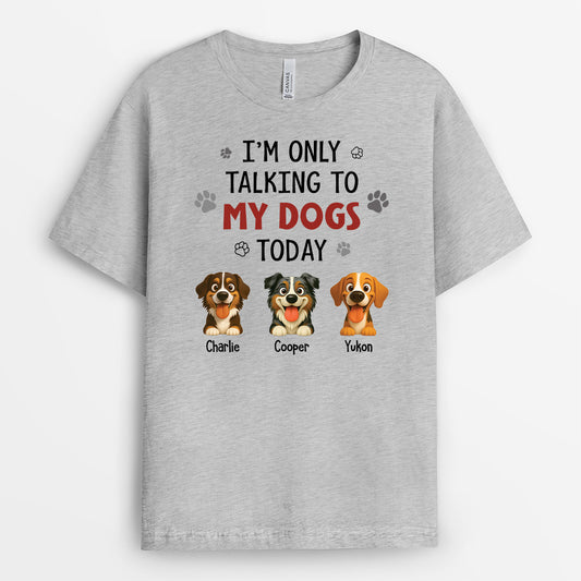 6179AUS2 im only talking to my dog today shirt custom gifts for dog lovers 6179A3KMC