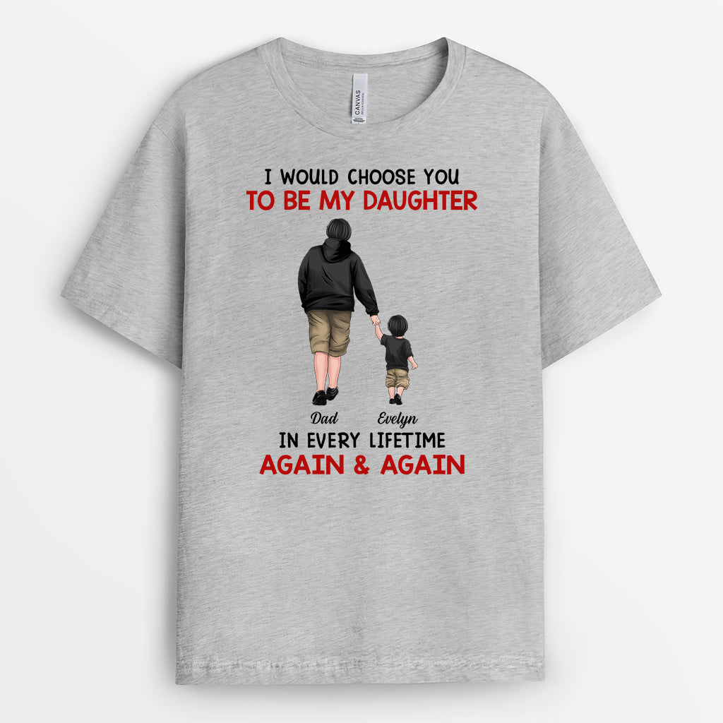 6287AUS2 i would choose you in every lifetime_ shirt custom gifts for daughter son 6287A8QAA