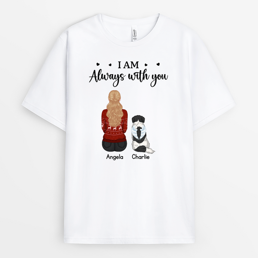 6290AUK1 personalised im always with you memorial shirt for loss of dogcat 6290a3fmc