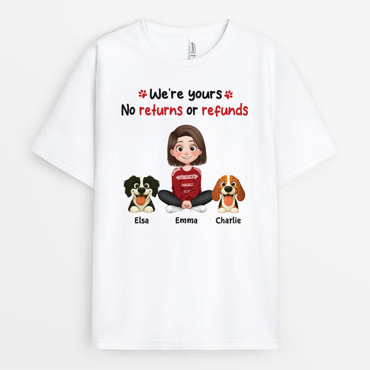 6574AUS1 were yours no returns or refunds shirt custom gifts for dog lovers 6574A3TCC