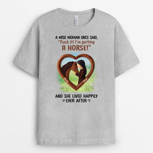 7016MUS2 a wise woman once said_ t shirt personalized gifts for horse lover 7016MKZ5U_0d9f7b3a 9ec0 4f37 8d94 5724d67b3d76