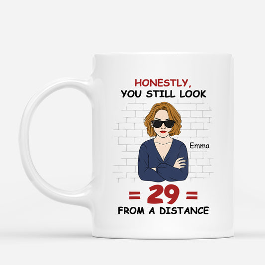 7142MUS1 honestly you still look 29 from a distance mug custom birthday gifts 7142MKLWA_1