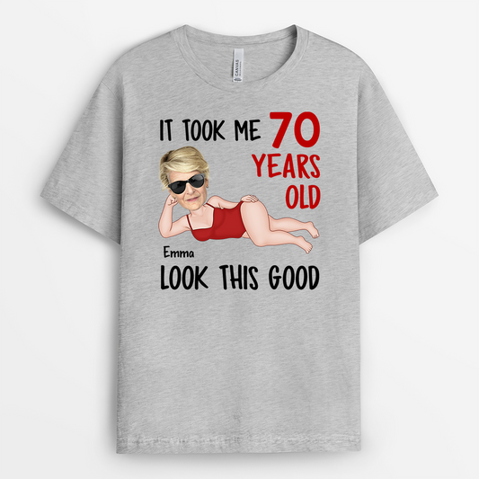 7431AUS2 it took me 70 years to look this good shirt funny personalized birthday gifts 7431A_bd011155 63bd 4836 b723 93f3e96c96d6