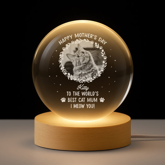 7653LUK1 personalised happy mothers day crystal ball lamp for cat mum 7653lcq5d_51323d6b 1c32 451d b67a 8b8598620e71