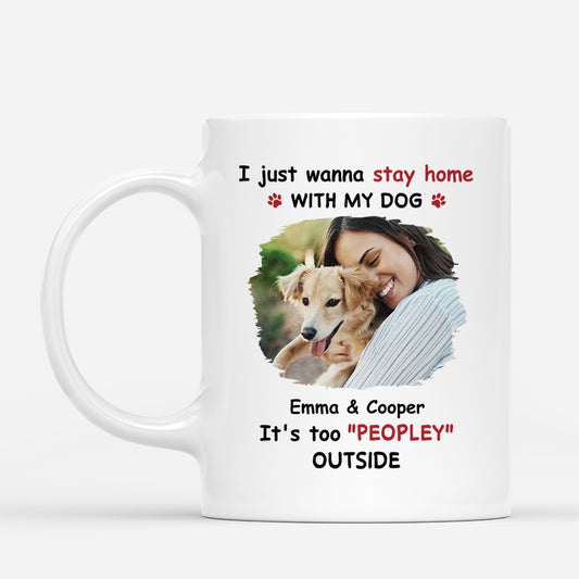 8346MUS1 its too peopley outside mug_ with photo custom gifts for pet owners 8346m8qtc