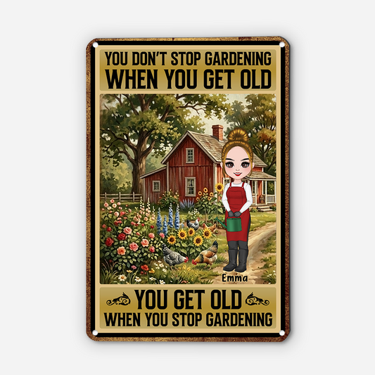 8640EUK1 personalised you dont stop gardening when you get old_ metal sign for her 8640e6eba