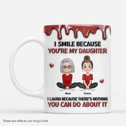 8740MUK1 3d printing effect personalised i smile because you are my daughterson mug 8740mtpla_23473d9c 8144 4d97 96e9 3e07639beb6f