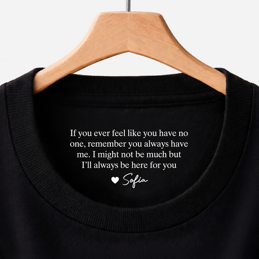 8954AUK1 personalised ill always be here for you inside neck print shirt for himher 8954aaseca