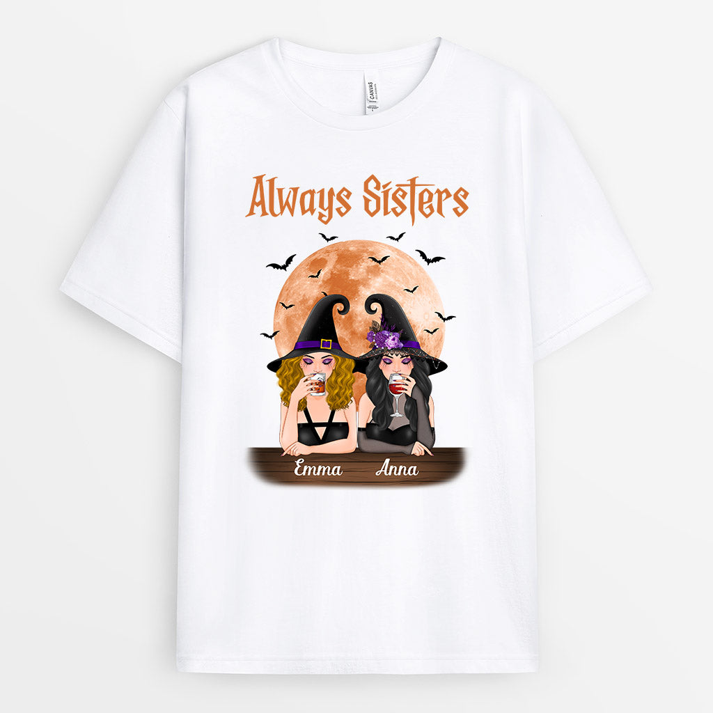 Always Sisters Witches Besties - Personalized Gifts T-shirts for Hal Custom Chic UK