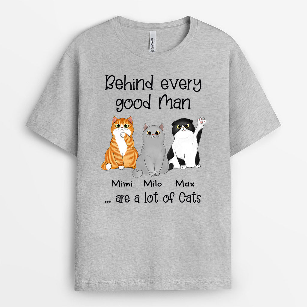Behind Every Good Man Is A Cat - Personalised Gifts | T-shirts for Cat Lovers
