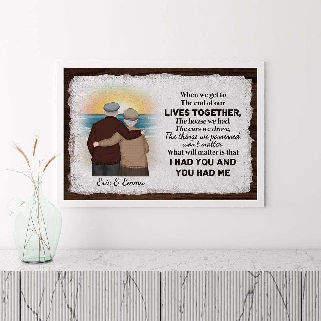 I Had You And You Had Me - Personalised Gifts | Posters For Old Couples/Lovers