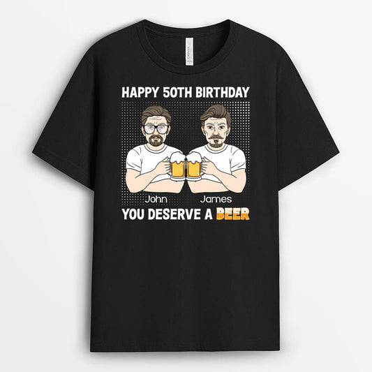 1247AUK3 personalised 50th birthday you deserve a beer t shirt_dde6f945 4e7b 4a2c be64 c77cf6bd3edc