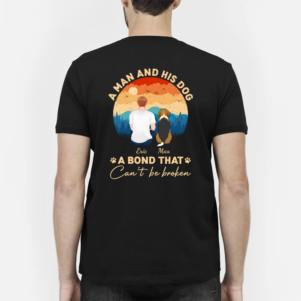 Man And Dog A Bond That Can't Be Broken - Personalised Gifts | T-shirts for Dog Lovers