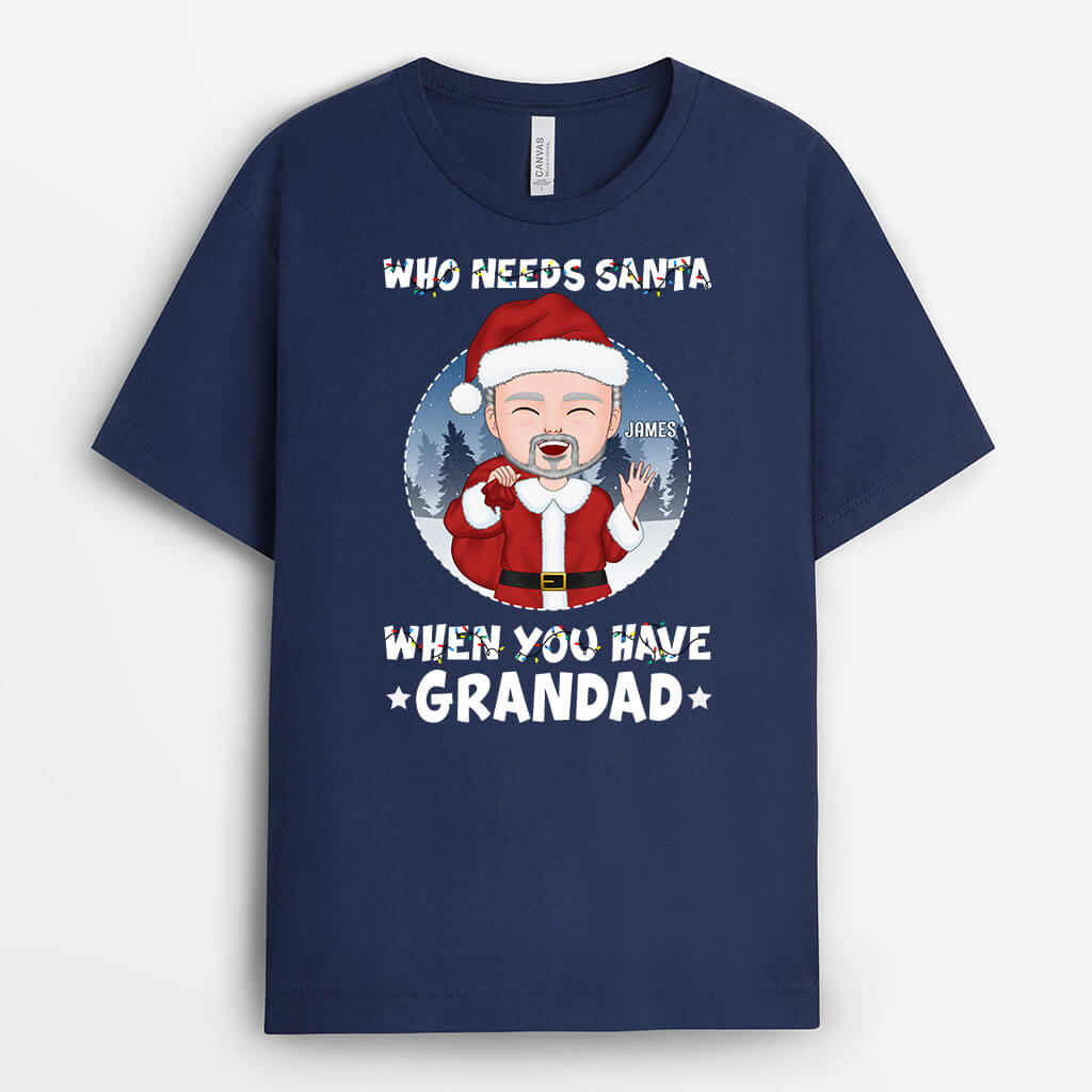 Personalised Who Needs Santa T-Shirt