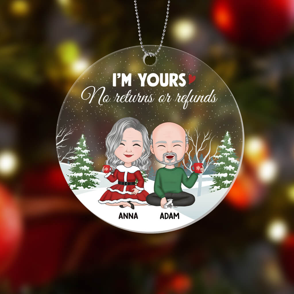 Personalised I'm Yours No Returns Or Refunds Ornament