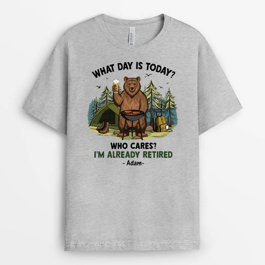 1693AUK1 personalised what day is today who cares im retired t shirt