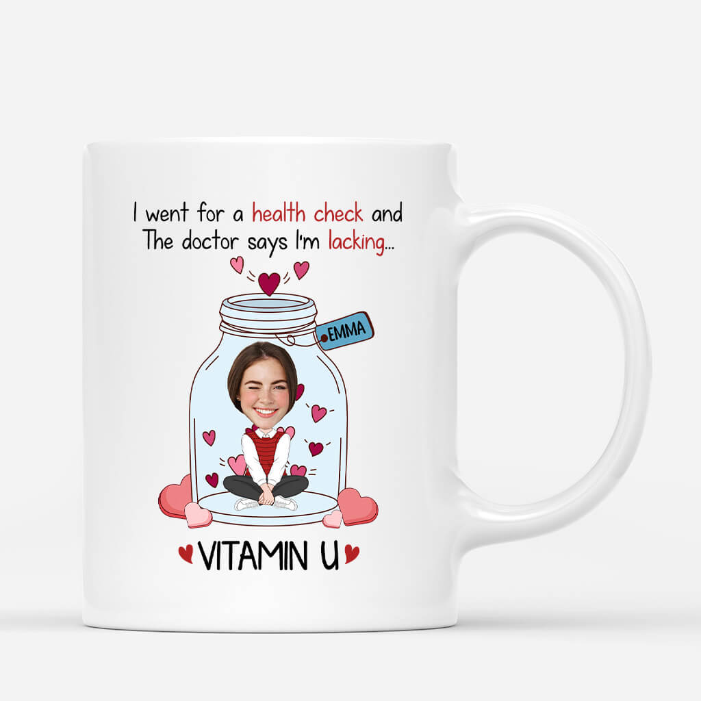 Personalised The Doctor Said I'm Lacking Vitamin U Mug