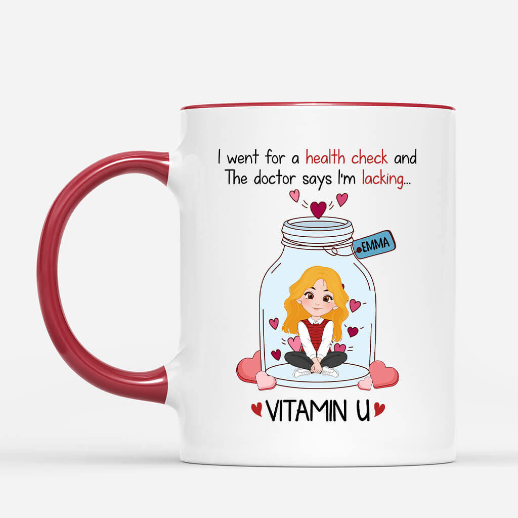 Personalised The Doctor Said I'm Lacking Vitamin U Mug