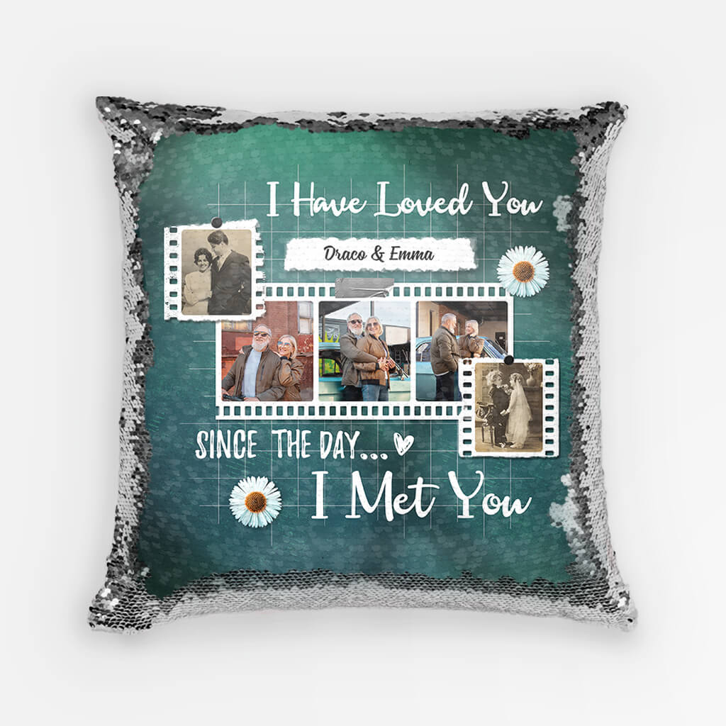 Personalised I Have Loved You Since The Day We Met You Sequin Pillow - 1823P9A5G