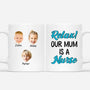 1852MUK1 personalised relax_ our mum is a nurse mug