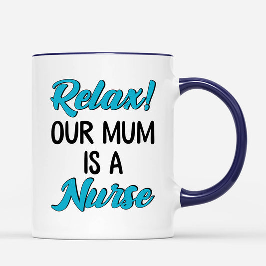 1852MUK2 personalised relax_ our mum is a nurse mug