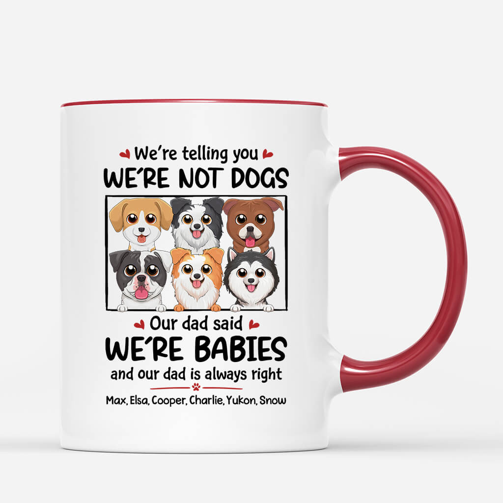 Personalised We're Not Dogs, We're Babies Mug