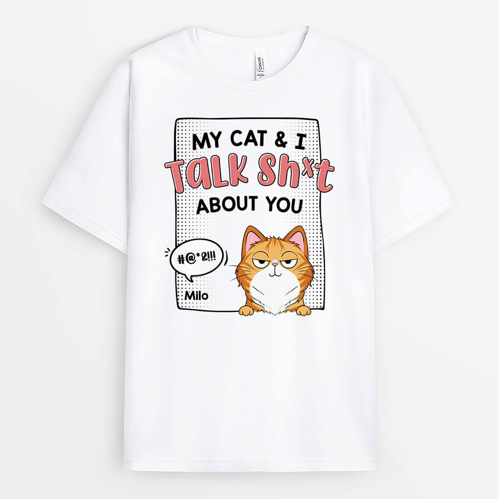 Personalised Best My Cat & I Talk Sh*t About You T-shirt
