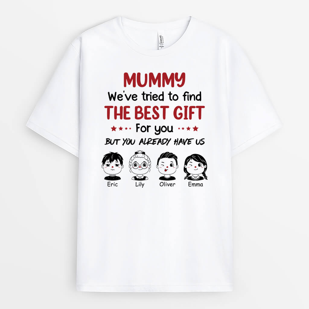 1966AUK1 personalised weve tried to find the best gift for mummy t shirt_860012ea 37ae 4b45 b531 904c07870573