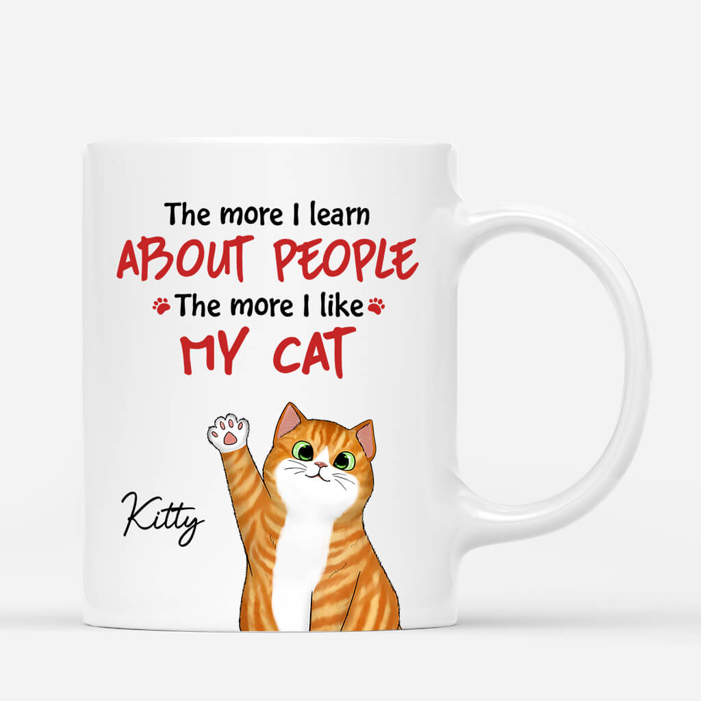 Personalised The More I  Like My Cat Mug