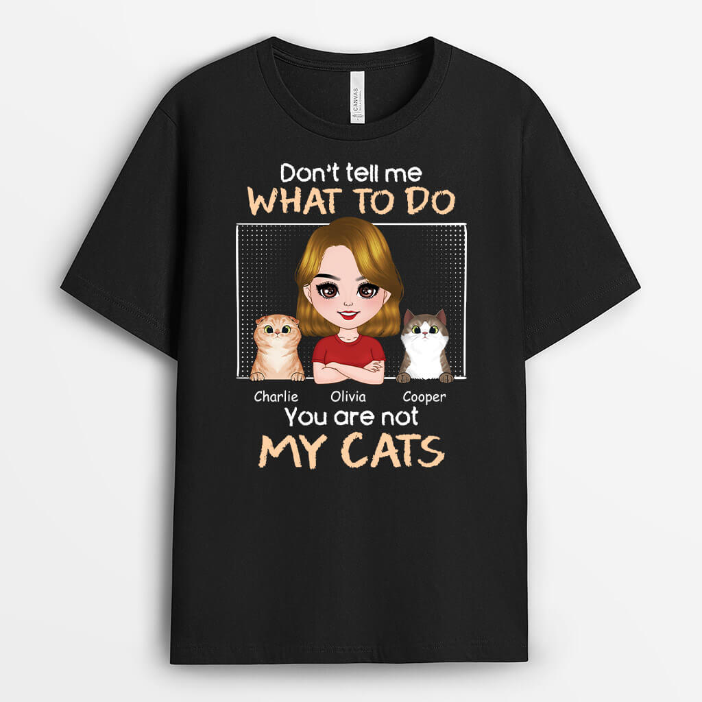 Personalised You're Not My Cats T-shirt