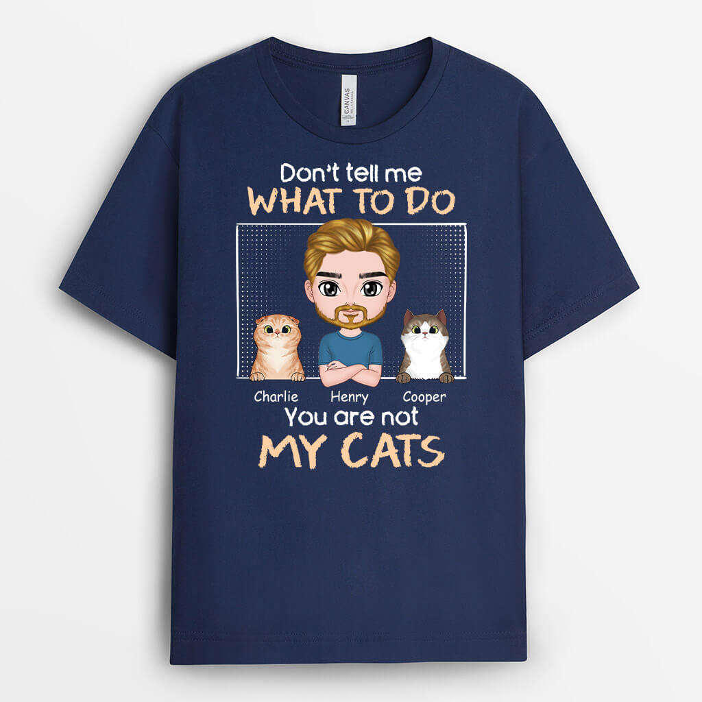 Personalised You're Not My Cats T-shirt