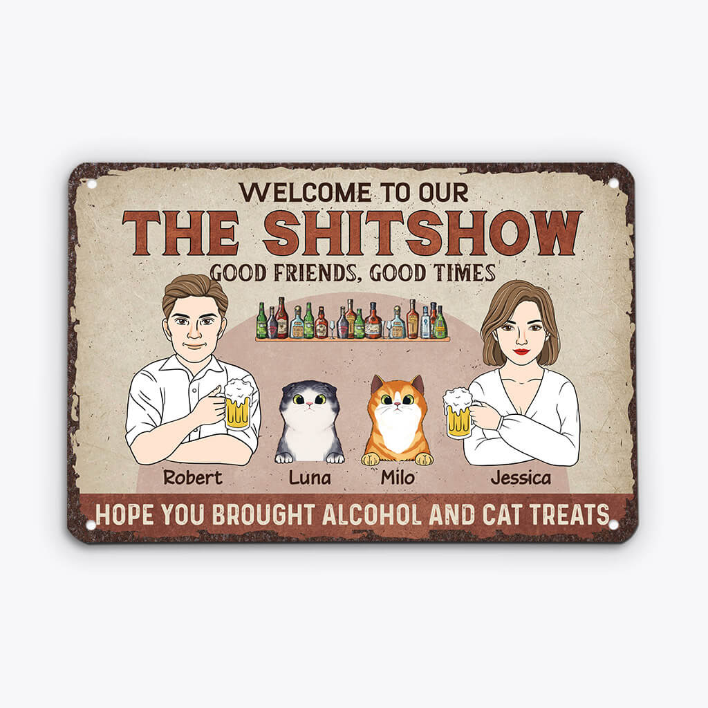 Personalised Hope You Brought Alcohol And Cat Treats Metal Sign