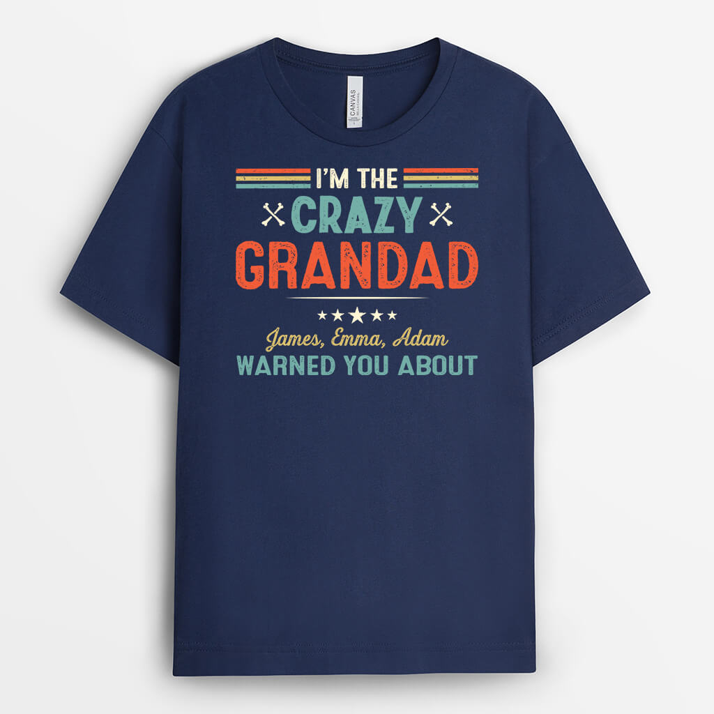 Personalised I'm The Crazy Daddy/Grandpa T-shirt