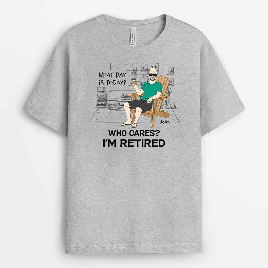 Personalised Who Cares, I'm Retired  T-Shirt