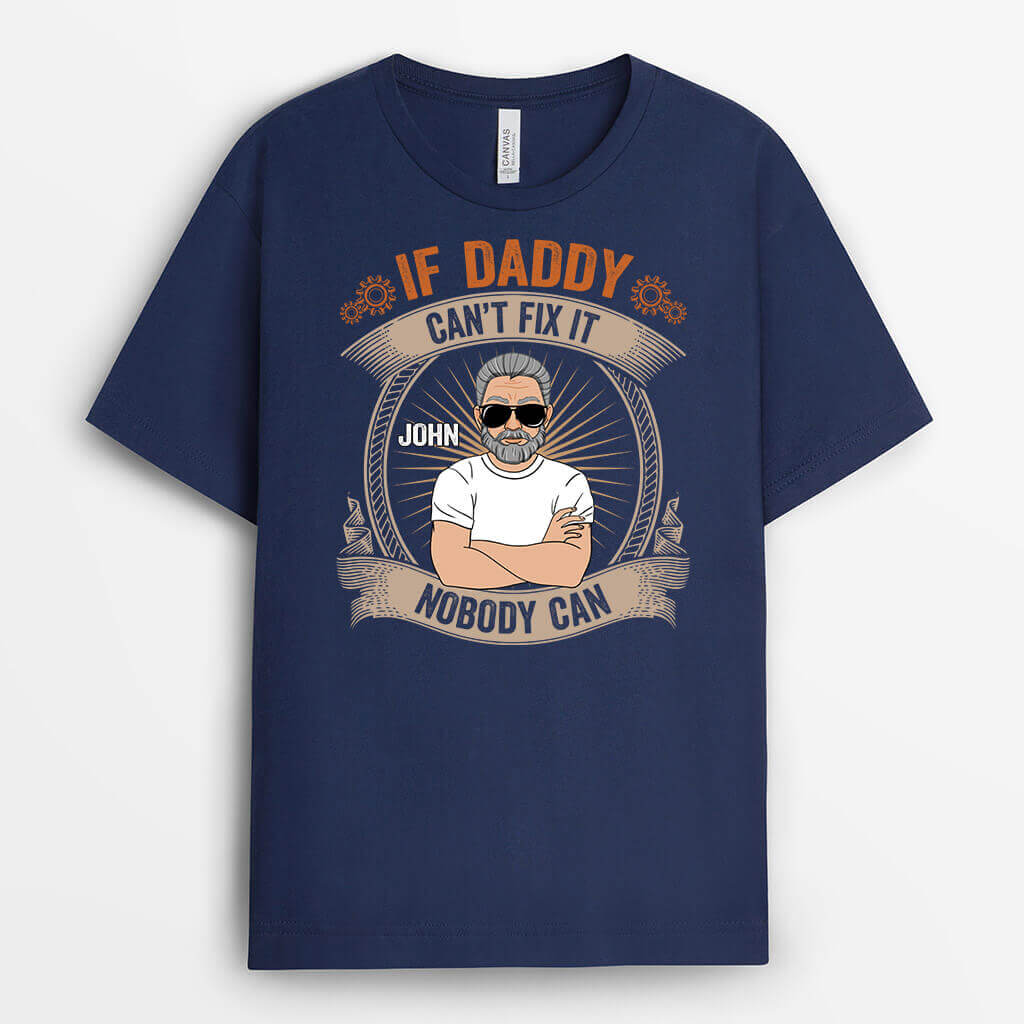 Personalised If Dad Can't Fix It, Nobody Can T-Shirt