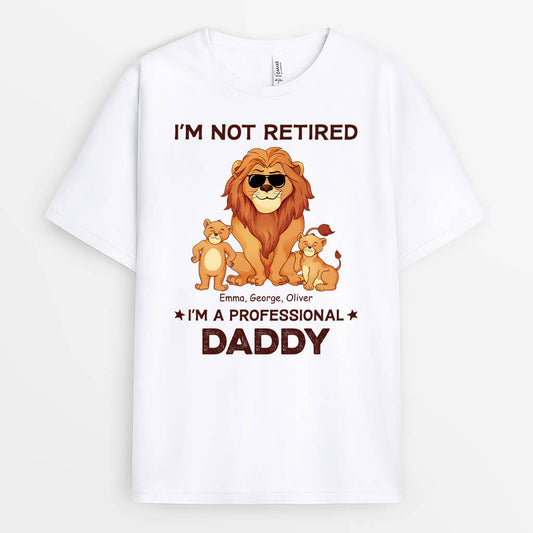 2376AUK1 personalised i am not retired im a professional grandpa lions t shirt_e7a18bb8 4061 4b4c 8727 f62b88ab110d