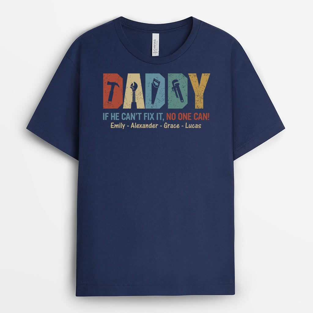 Personalised Papa If He Can't Fix It No One Can T-shirt