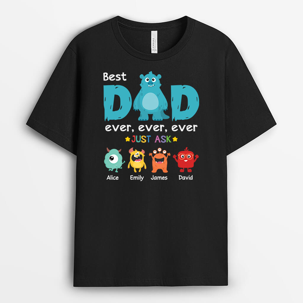 Personalised Best Monster Dad Ever Just Ask T-shirt