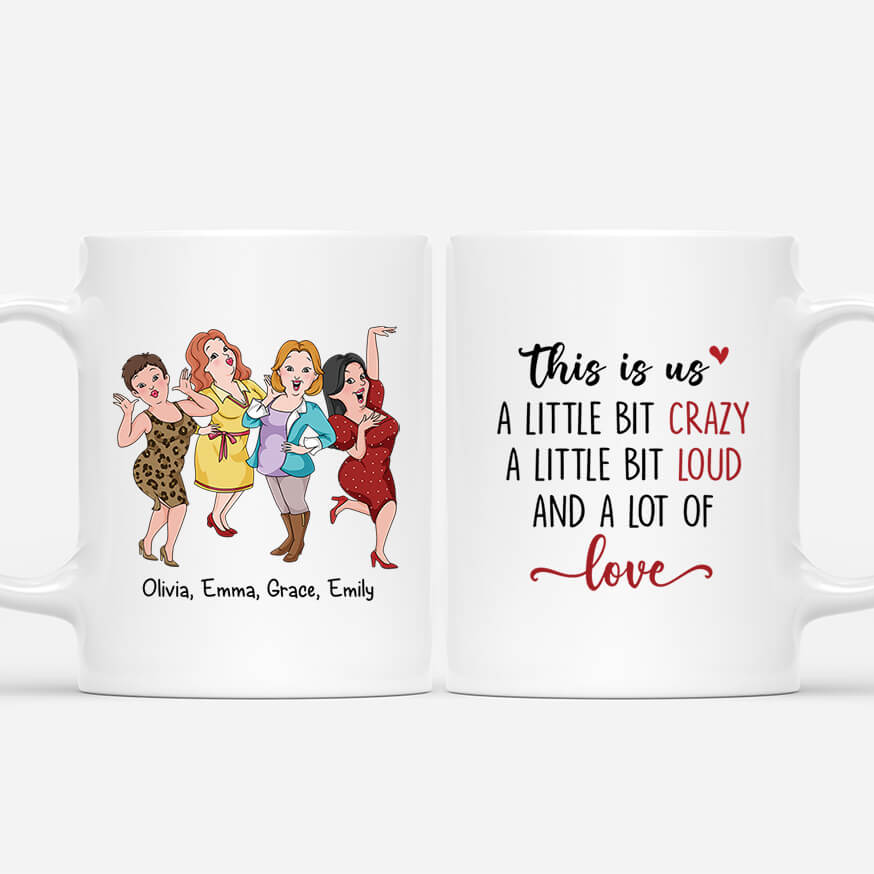 Personalised This Is Us Crazy Loud And Love Mug