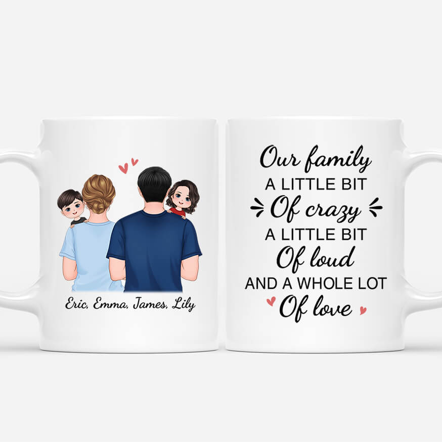 Personalised Our Family Crazy Loud And Lot Of Love Mug