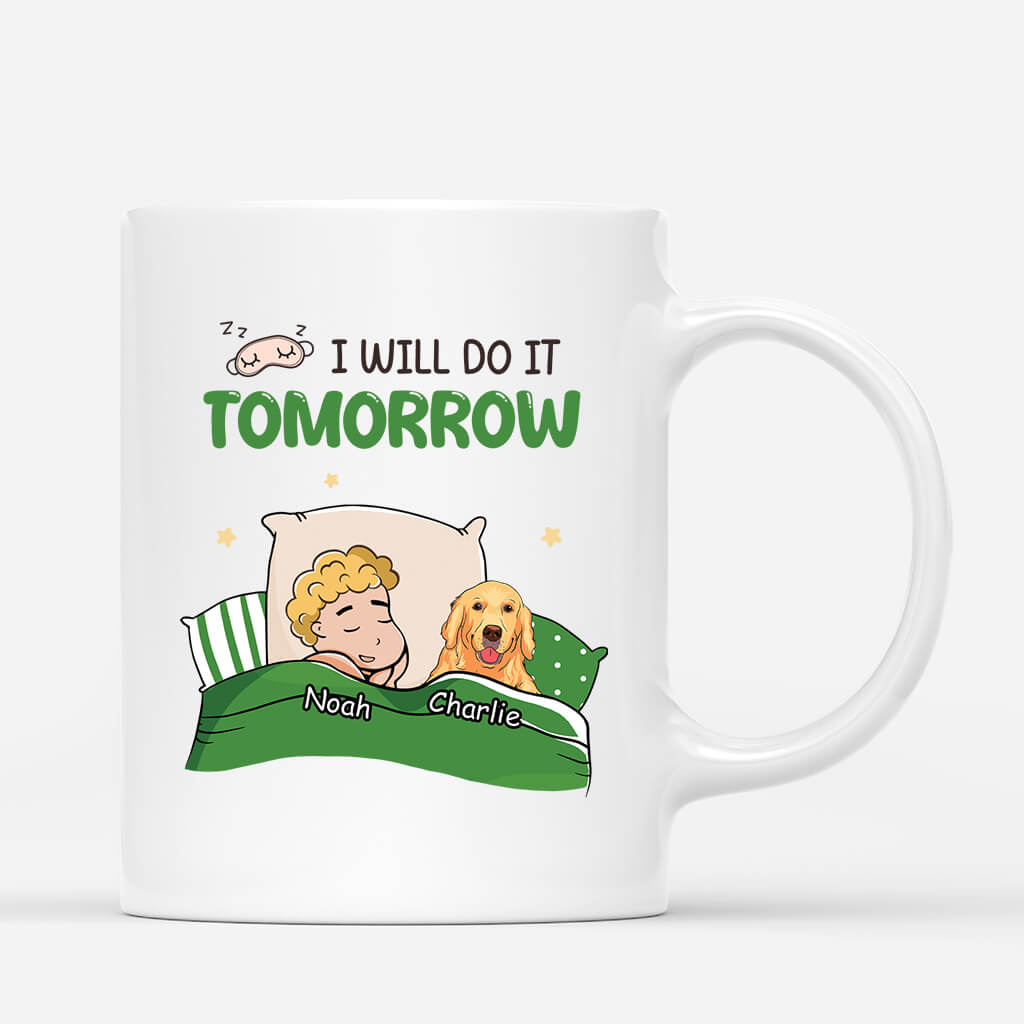 Personalised I Will Do It Tomorrow Dog Mug