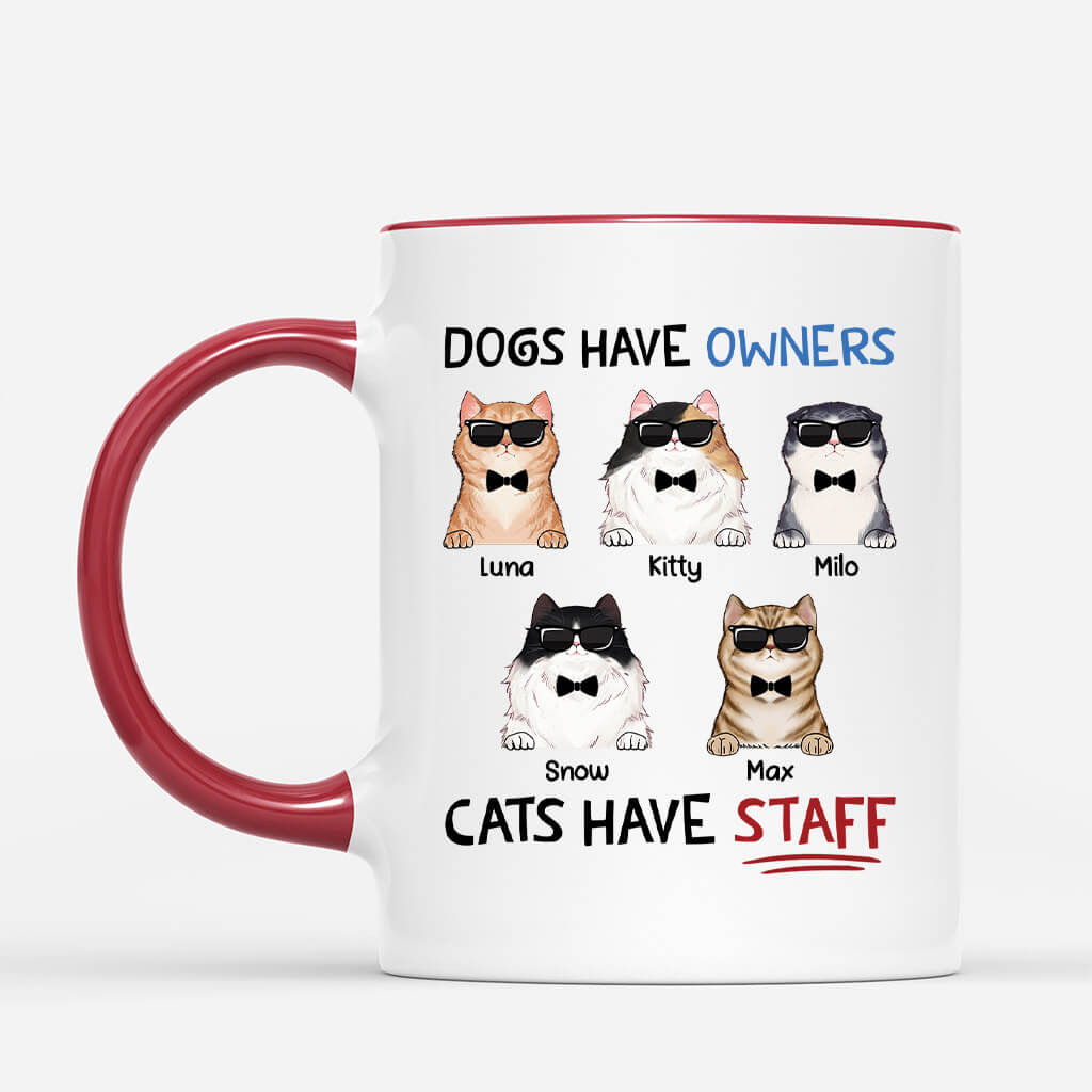 Personalised Dogs Have Owners Cats Have Staff Mug