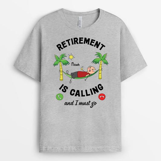 2538AUK2 retirement is calling and i must go her t shirt personalised t shirt for her