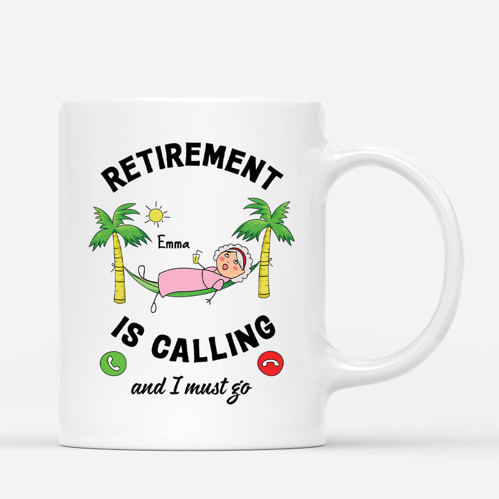 Personalised Retirement Is Calling And I Have To Go Her Mug