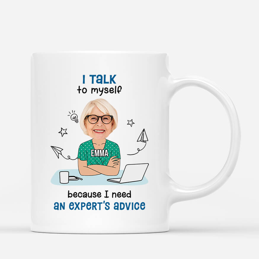 2541MUK1 personalised i talk to myself because i need an experts advice her mug