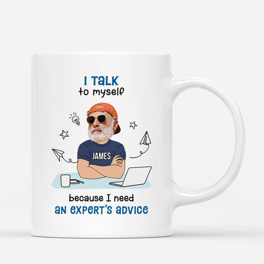 2541MUK1 personalised i talk to myself because i need an experts advice his mug